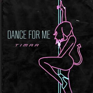 Dance For Me (Explicit)