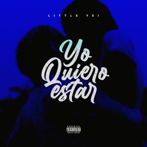 Yo quiero estar (Explicit)