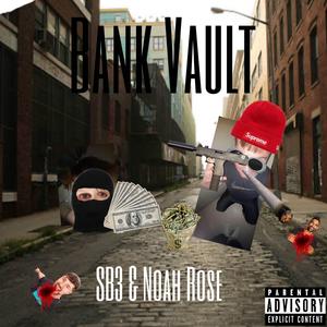 BANK VAULT (feat. Noah Rose) [Explicit]