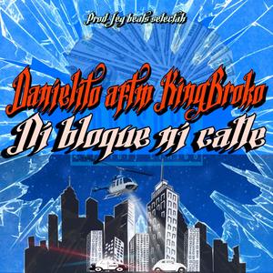 Ni bloque ni calle (feat. Kingbroko) [Explicit]