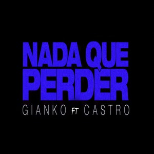 Nada Que Perder (Explicit)