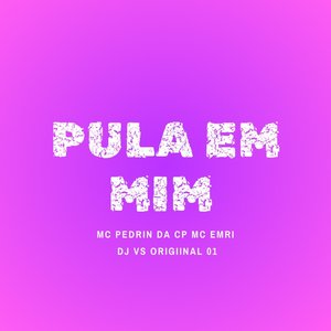 Pula em Mim (Explicit)