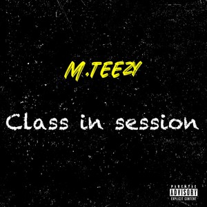 Class In Session (Explicit)