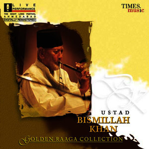 Golden Raga Collection I Ustad Bismillah Khan