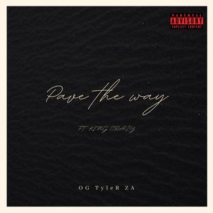 Pave the way (feat. King Crazy)