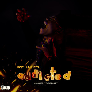 Addicted (Explicit)