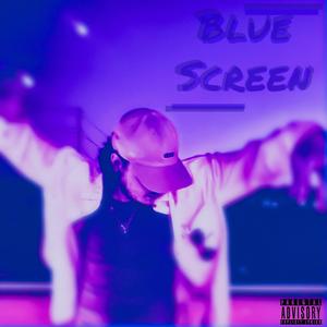Blue Screen (feat. Wishi 6k & Ec-Stract) (Explicit)