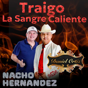 Traigo La Sangre Caliente