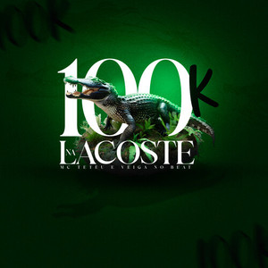 100K Na Lacoste (Explicit)
