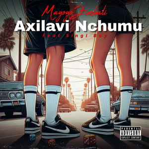 Axi Lavi Nchumu (Explicit)