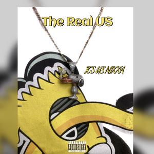 The Real US  Its US Nigga (Explicit)