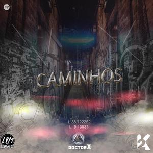 Caminhos(feat. Richard Melo, Draks, Akaly, Tchoco, Fê-Nix, Mc Tovi, K410 Kid & JG)