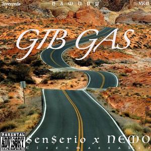 GIB GAS(feat. NEMO) (Explicit)