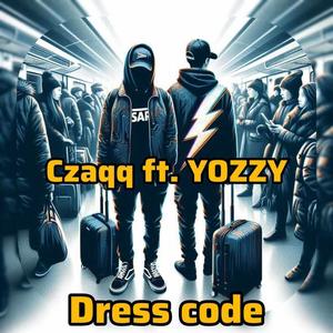 DRESS CODE (feat. YOZZY) [Explicit]