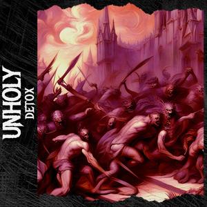 Unholy (Explicit)