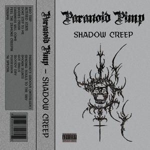 Shadow Creep (Explicit)