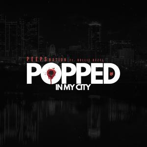 Popped In My City (feat. Rollie Dezel) [Explicit]