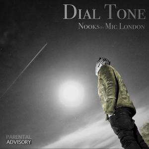 Dial Tone (feat. Mic London) [Explicit]