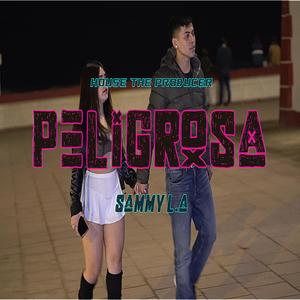 PELIGROSA (Explicit)