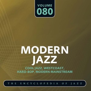 Modern Jazz- The World's Greatest Jazz Collection, Vol. 80