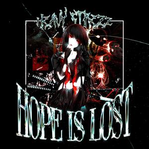 Hope Is Lost (Explicit)
