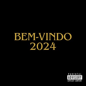 Bem-vindo 2024 (Explicit)