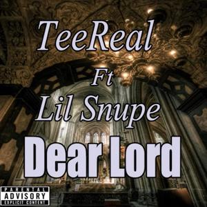 Dear Lord (feat. Lil Snupe)