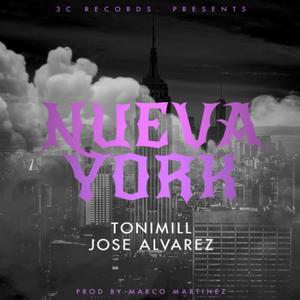 NUEVA YORK (feat. Tonimill & José Alvarez) [Explicit]