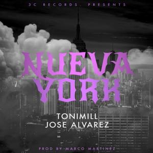 NUEVA YORK (feat. Tonimill & José Alvarez) (Explicit)