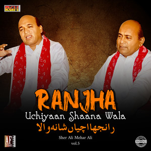 Ranjha Uchiyaan Shana Wala