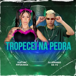 TROPECEI NA PEDRA (Explicit)