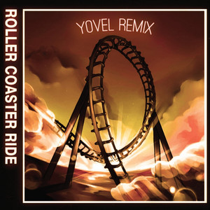 Roller Coaster Ride (feat. Manel Navarro, Maria Celin & Yovel ) (Yovel Remix)