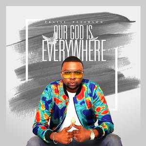 Our God Is Everywhere(feat. Themba Evans)