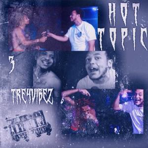 HOT TOPIC (Explicit)