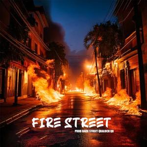 Fire Street (feat.  Qbaloch QB) [Explicit]