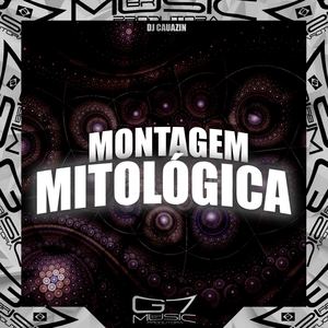 Montagem Mitológica (Explicit)