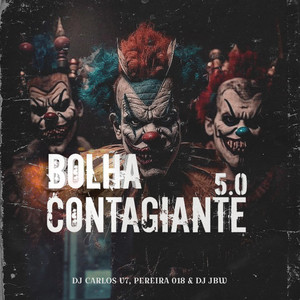 BOLHA CONTAGIANTE 5.0 (Explicit)