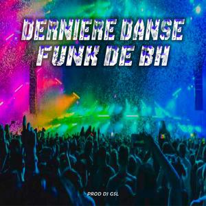 MTG DERNIERE DANSE (FUNK DE BH)