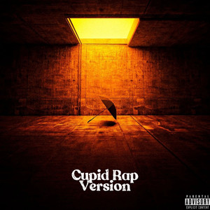 Cupid (Explicit)