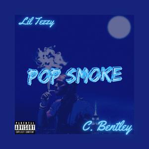 Pop Smoke(feat. Lil Tezzy) (Explicit)