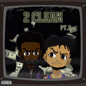 2clean, Pt. 2 (feat. Cmac)