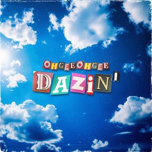 Dazin' (feat. Baad Beats Collective) (Explicit)
