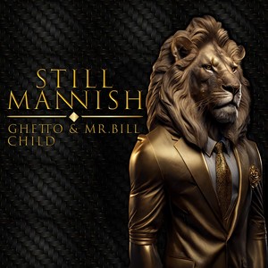 Still Mannish (Explicit)