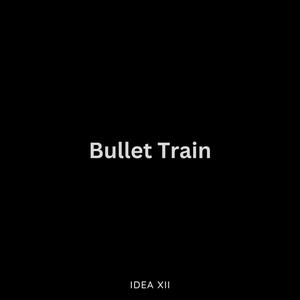 Bullet Train