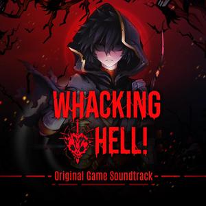 Whacking Hell (Original Game Soundtrack)