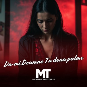 Da-mi Doamne Tu doua palme