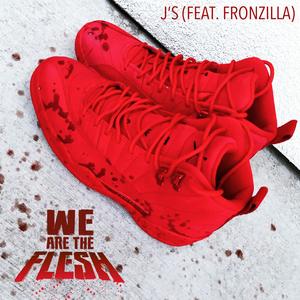 J's (feat. Fronzilla) [Explicit]