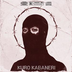 KURO KABANERI (Explicit)