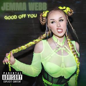 Good Off You (Explicit)