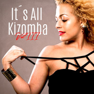 It´s all kizomba, Vol. 3